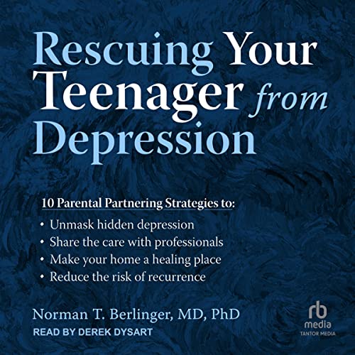 Page de couverture de Rescuing Your Teenager from Depression