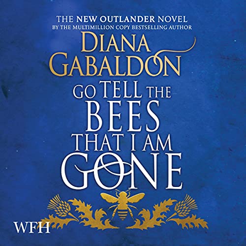 Go Tell the Bees that I Am Gone Audiolibro Por Diana Gabaldon arte de portada