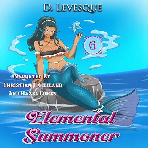 Elemental Summoner 6 Audiobook By D. Levesque cover art