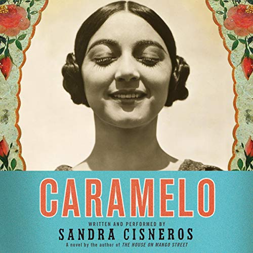 Caramelo Audiobook By Sandra Cisneros cover art