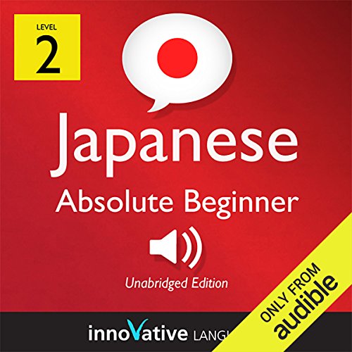 Learn Japanese - Level 2: Absolute Beginner Japanese, Volume 1: Lessons 1-25 Audiolibro Por Innovative Language Learning LLC arte de portada