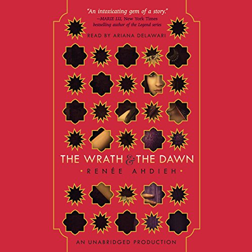 The Wrath and the Dawn Audiobook By Renee Ahdieh cover art