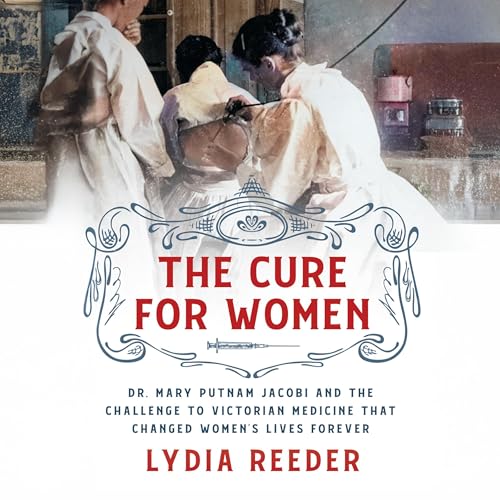 The Cure for Women Audiolibro Por Lydia Reeder arte de portada