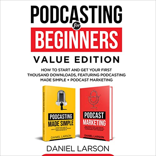 Podcasting for Beginners Value Edition cover art