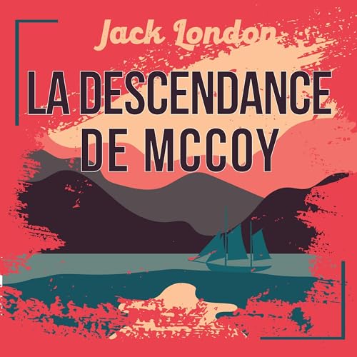 Page de couverture de La Descendance de McCoy, une nouvelle de Jack London