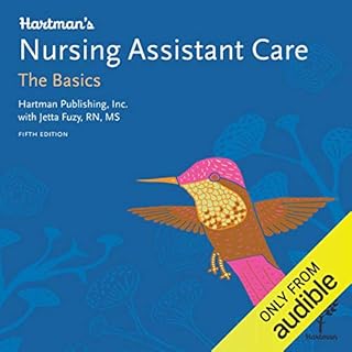 Hartman's Nursing Assistant Care: The Basics, 5th Edition Audiobook By Hartman Publishing Inc., Jetta Fuzy RN MS cover art