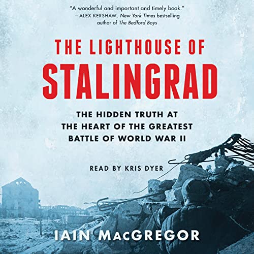 The Lighthouse of Stalingrad Audiolibro Por Iain MacGregor arte de portada