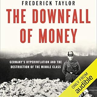 The Downfall of Money Audiobook By Frederick Taylor cover art