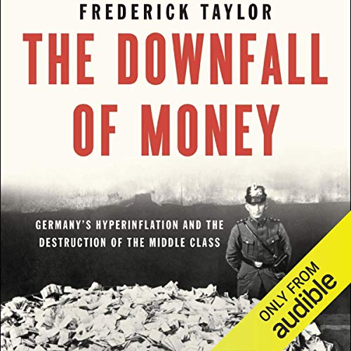 The Downfall of Money Audiolibro Por Frederick Taylor arte de portada