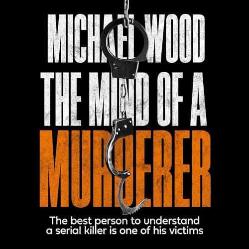 The Mind of a Murderer Audiolivro Por Michael Wood capa