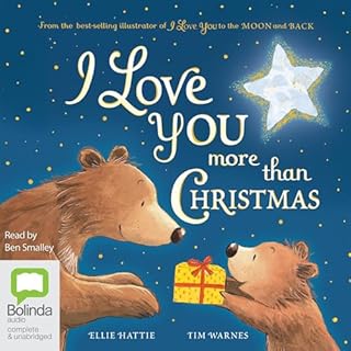 I Love You More Than Christmas Audiolibro Por Ellie Hattie, Tim Warnes - illustrator arte de portada