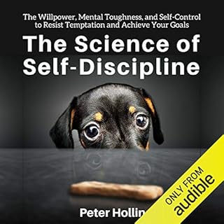 The Science of Self-Discipline Audiobook By Peter Hollins cover art