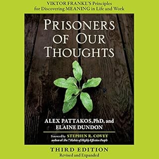 Prisoners of Our Thoughts Audiobook By Alex Pattakos, Elaine Dundon cover art