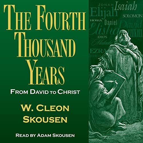 Page de couverture de The Fourth Thousand Years: From David to Christ