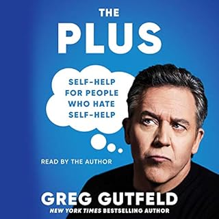 The Plus Audiobook By Greg Gutfeld cover art