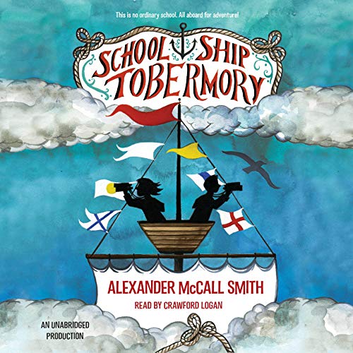 School Ship Tobermory Audiolibro Por Alexander McCall Smith arte de portada