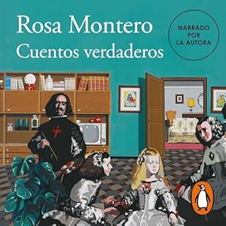 Cuentos verdaderos [True Stories] Audiobook By Rosa Montero cover art