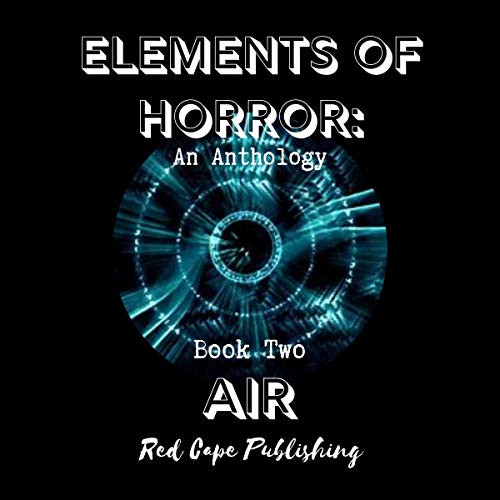 Air Audiolibro Por P.J. Blakey-Novis, Jaq D. Hawkins, Theresa Jacobs, Dale Parnell, Peter Germany, Ann Fox, Nils Visser, R.C.