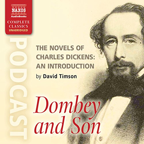 The Novels of Charles Dickens: An Introduction by David Timson to Dombey and Son Titelbild