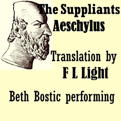 The Suppliants Audiolibro Por Aeschylus, F L Light - translator arte de portada