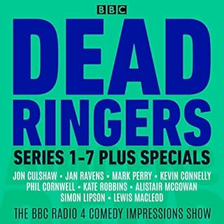 Dead Ringers: Series 1-7 Plus Specials Audiobook By BBC Radio Comedy cover art