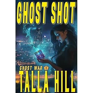 Ghost Shot Audiobook By Talla Hill cover art