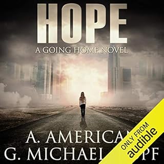 Hope Audiobook By A. American, G. Michael Hopf cover art