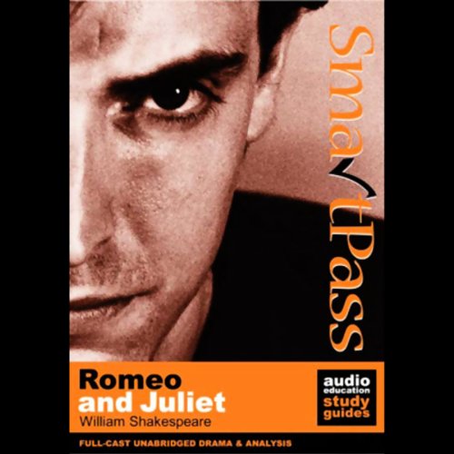 SmartPass Audio Education Study Guide to Romeo and Juliet (Unabridged, Dramatised) cover art