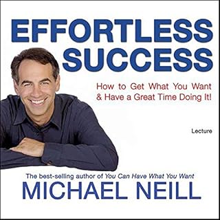 Effortless Success Audiobook By Michael Neill cover art