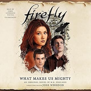 Firefly: What Makes Us Mighty Audiolibro Por M. K. England arte de portada