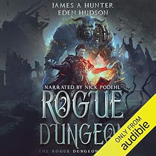 Rogue Dungeon: A litRPG Adventure Audiobook By James Hunter, eden Hudson cover art