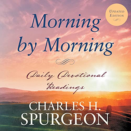 Morning by Morning Audiobook By Charles Haddon Spurgeon cover art