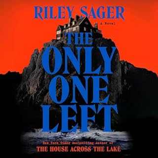 The Only One Left Audiobook By Riley Sager cover art