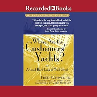 Where Are the Customers' Yachts? Audiobook By Fred Schwed Jr., Peter Arno cover art