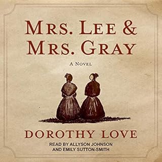 Mrs. Lee and Mrs. Gray Audiobook By Dorothy Love cover art