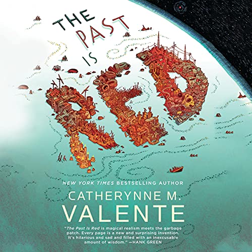 The Past Is Red Audiobook By Catherynne M. Valente cover art