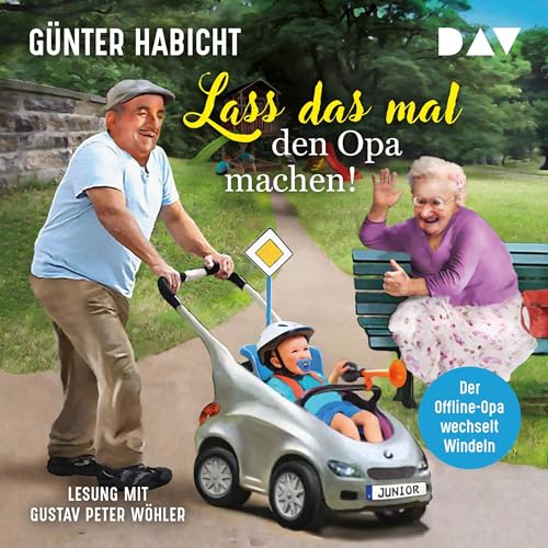 Lass das mal den Opa machen! - Der Offline-Opa wechselt Windeln Titelbild