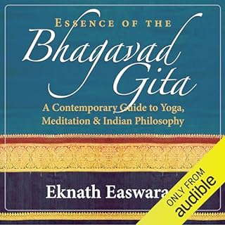 Essence of the Bhagavad Gita Audiobook By Eknath Easwaran cover art