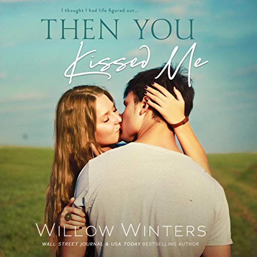 Then You Kissed Me Audiolivro Por Willow Winters capa