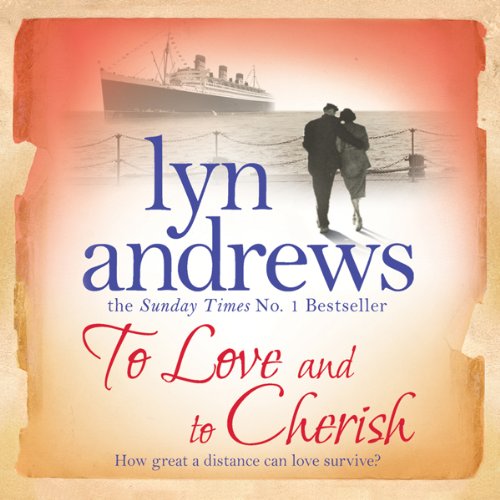 To Love and to Cherish Audiobook By Lyn Andrews cover art