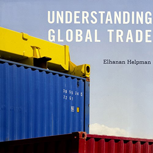 Understanding Global Trade Audiolibro Por Elhanan Helpman arte de portada