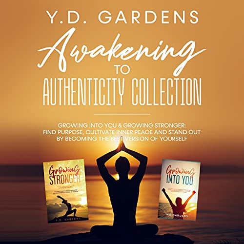 Awakening to Authenticity Collection Audiobook By Y.D. Gardens cover art