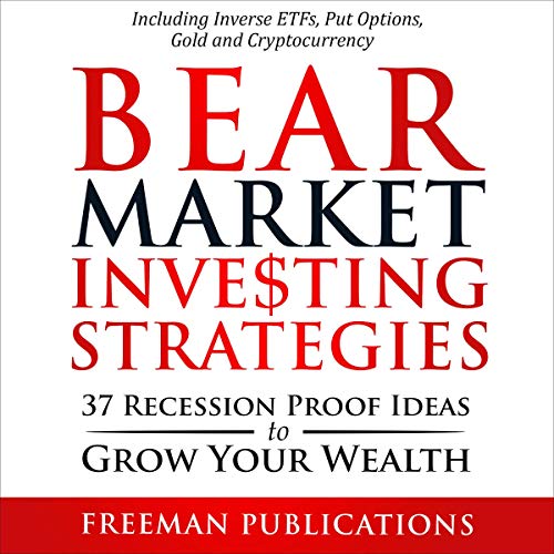 Bear Market Investing Strategies Audiobook By Freeman Publications cover art