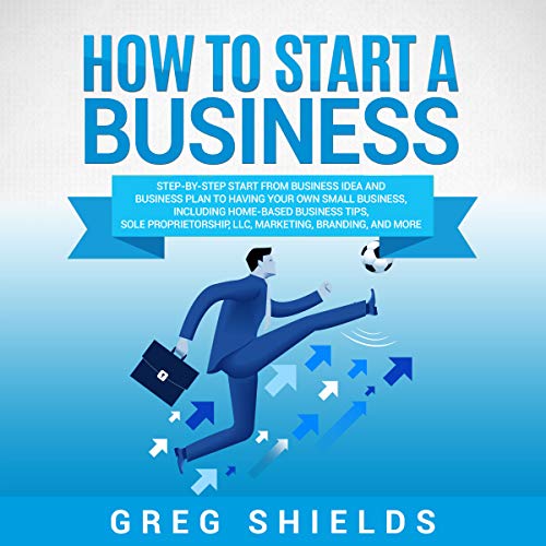 How to Start a Business Audiobook By Greg Shields cover art