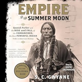 Empire of the Summer Moon Audiobook By S. C. Gwynne cover art