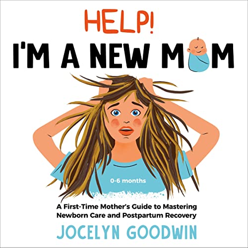 Help! I’m a New Mom Audiolibro Por Jocelyn Goodwin arte de portada