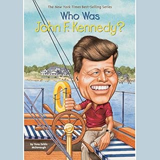 Who Was John F. Kennedy? Audiolibro Por Yona Zeldis McDonough arte de portada