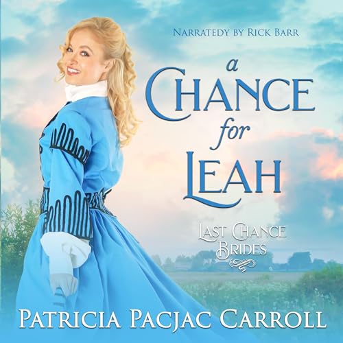 A Chance for Leah Audiolivro Por Patricia PacJac Carroll capa