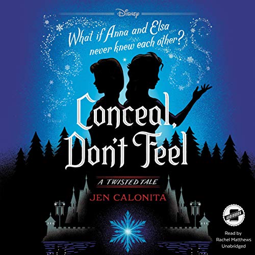 Conceal, Don't Feel Audiobook By Jen Calonita cover art