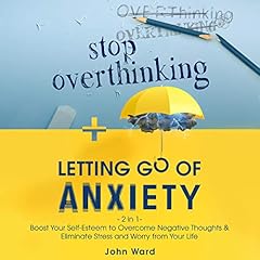 Stop Overthinking + Letting Go of Anxiety cover art